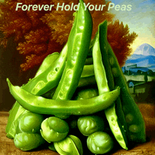 Peas Forever Hold Your Peas GIF - Peas Forever Hold Your Peas Give Peas A Chance GIFs