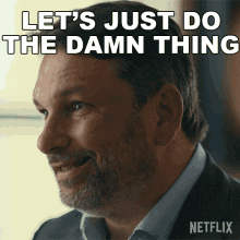 Lets Just Do The Damn Thing John Phillips GIF - Lets Just Do The Damn Thing John Phillips Tiger King2 GIFs