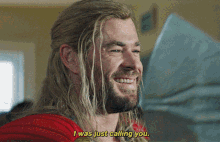 Thor I Was Just Calling You GIF
