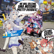 a picture of a girl with a speech bubble that says we will become uma musume pretty derbys