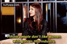 Think People Don'T Like Womenwith Gutsrin This Industry..Gif GIF - Think People Don'T Like Womenwith Gutsrin This Industry. Anushka Sharma Other GIFs