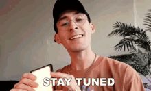 Stay Tuned Brandon Woelfel GIF - Stay Tuned Brandon Woelfel Stay Connected GIFs