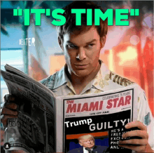 Its Time Dexter GIF - Its Time Dexter Trump Guilty GIFs