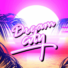 Dream City GIF - Dream City GIFs