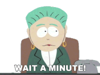Wait A Minute Mayor Sticker - Wait A Minute Mayor South Park Stickers