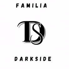 a logo for familia darkside with a black letter t