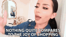 Nothing Quite Compares To The Joy Of Shopping Nothing Compares GIF - Nothing Quite Compares To The Joy Of Shopping Nothing Compares The Joy Of Shopping GIFs