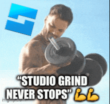 a man is lifting a dumbbell with the words " studio grind never stops "