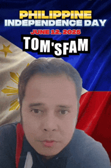 a poster for philippine independence day with tom 'sfam on it