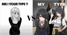 a picture of a girl and a picture of a man with the words " am i your type "