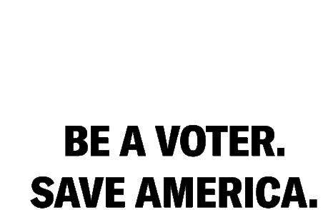 Be A Voter Save America Sticker - Be A Voter Save America Crooked Media Stickers