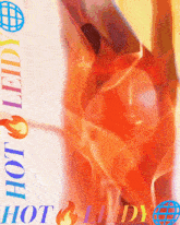 a colorful background with the words hot ledy on it