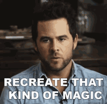 Recreate That Kind Of Magic Magic GIF - Recreate That Kind Of Magic Magic Magical GIFs