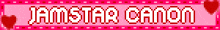 a pink banner that says jamstar canon in white letters