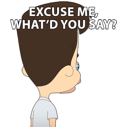 Excuse Me Whatd You Say Nick Birch Sticker - Excuse Me Whatd You Say Nick Birch Big Mouth Stickers