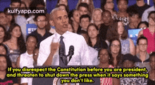 If You Disrespect The Constitution Before You Are President,And Threaten To Shut Down The Press When It Says Somethingyou Don'T Like..Gif GIF