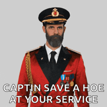 a man with a beard in a military uniform with the caption " captin save a hoe at your service " on the bottom