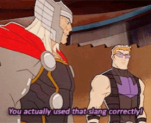 Thor Used That Slang Correctly GIF - Thor Used That Slang Correctly Hawk Eye GIFs