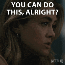 You Can Do This Alright Michaela Stone GIF - You Can Do This Alright Michaela Stone Melissa Roxburgh GIFs