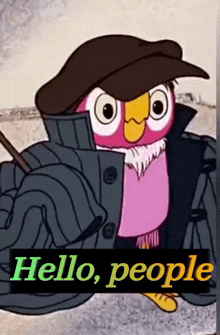 a pink cartoon owl wearing a hat and a jacket says hello people