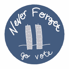go vote never forget go vote election election2020 never forget