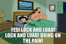 a cartoon of a man and woman in bed with the words " yes lock and load lock and load bring on the pain " below them