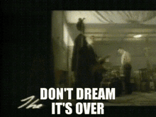 Crowded House Dont Dream Its Over GIF