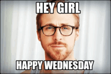 Ryan Gosling Hey Girl GIF - Ryan Gosling Hey Girl Happy Wednesday GIFs