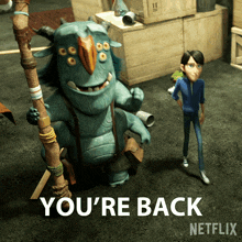 Youre Back Blinky GIF - Youre Back Blinky Trollhunters Tales Of Arcadia GIFs