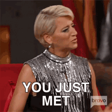You Just Met Real Housewives Of New York GIF - You Just Met Real Housewives Of New York You Just Know Each Other Recently GIFs