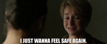 Divergent Tris Prior GIF - Divergent Tris Prior I Just Wanna Feel Safe Again GIFs