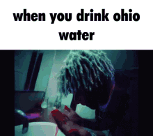 When You Drink Ohio Water Water GIF - When You Drink Ohio Water Water Ohio Water GIFs