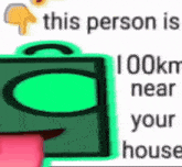 a person is standing next to a suitcase and a sign that says `` this person is 100km near your house '' .