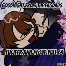 a cartoon of a man hugging a woman with the words goodnight from the fagdads lucifer and i love yall