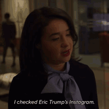 i checked eric trumps instagram marissa gold the good fight sarah steele i reviewed eric trumps instagram