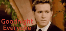 Ryan Reynolds Goodnight GIF - Ryan Reynolds Goodnight Goodnight Everyone GIFs