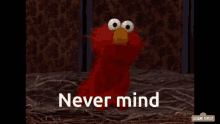 Never Mind Elmo GIF - Never Mind Elmo Sesame Street GIFs