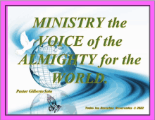 a poster with a globe and the words ministry the voice of the almighty for the world