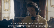 Which Means I Find Myself Unexpectedly Free For Lunch Queen Elizabeth Ii GIF - Which Means I Find Myself Unexpectedly Free For Lunch Queen Elizabeth Ii Claire Foy GIFs