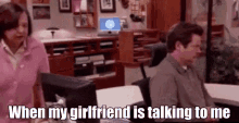 girlfriend when my girlfriend is talking to me nick offerman parks and recreation comedy