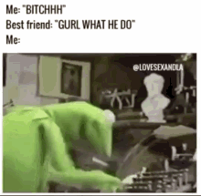 Bitch Kermit GIF - Bitch Kermit Gossip GIFs