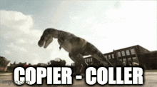 a t-rex is jumping in the air with the words copier-colleter below it