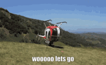helicopter uspide down lets go woo wooooo