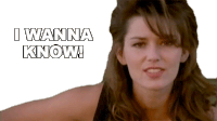 I Wanna Know Shania Twain Sticker - I Wanna Know Shania Twain I Want To Know Stickers