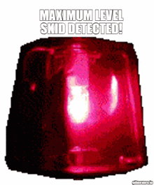 a red light with the words maximum level skid detected