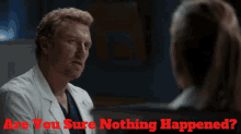 Greys Anatomy Owen Hunt GIF - Greys Anatomy Owen Hunt Are You Sure Nothing Happened GIFs