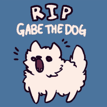 gabe the dog rip