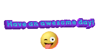 Have An Awesome Day Sticker - Have An Awesome Day Awesome Awesome Day Stickers