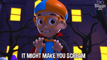It Might Make You Scream Blippi GIF - It Might Make You Scream Blippi Blippi Wonders Educational Cartoons For Kids GIFs
