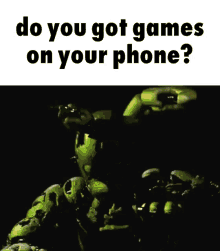 You Got Games On Your Phone Fnaf GIF - You Got Games On Your Phone Fnaf Five Nights At Freddys GIFs